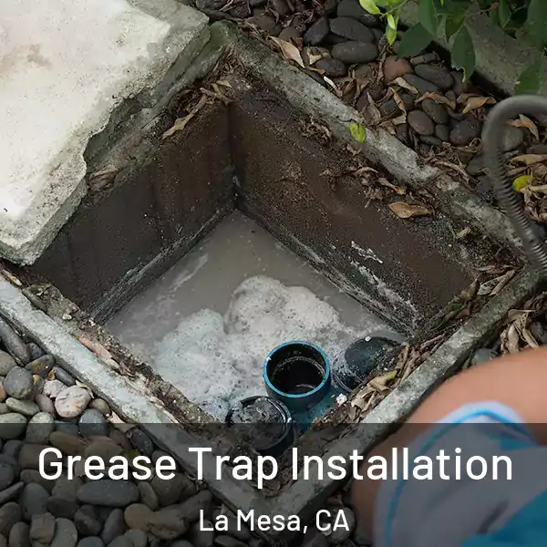  Grease Trap Installation La Mesa, CA