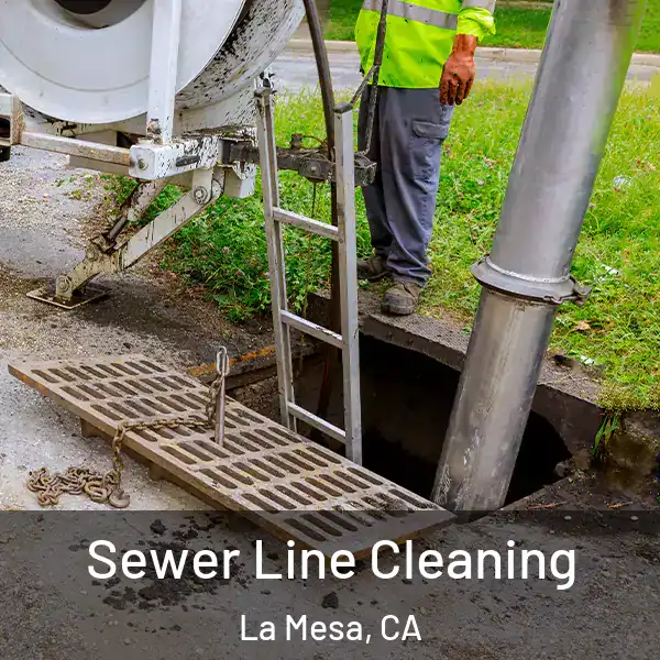  Sewer Line Cleaning La Mesa, CA