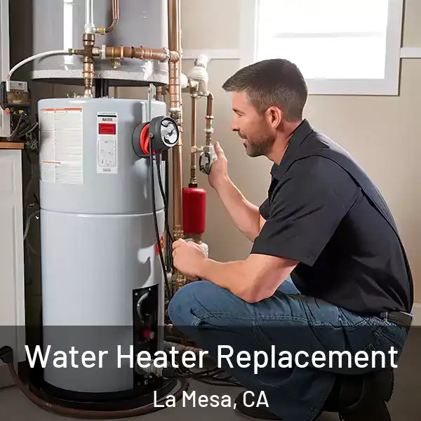  Water Heater Replacement La Mesa, CA